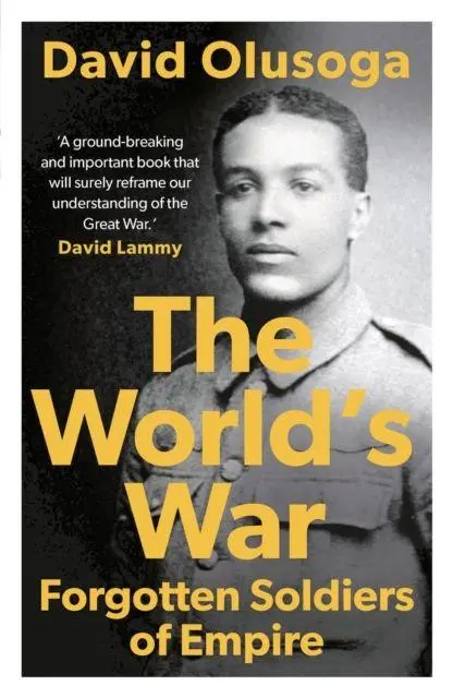 Cover: 9781789544497 | The World's War | Forgotten Soldiers of Empire | David Olusoga | Buch